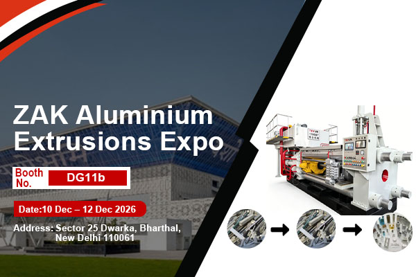 Meet TEYUN atZAK Aluminum Extrusion India 2026 for Turnkey Aluminium Extrusion Solutions