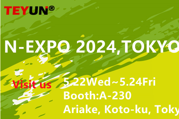 Próxima exposición internacional de Teyun:N-EXPO 2024, ¡TOKIO en mayo!