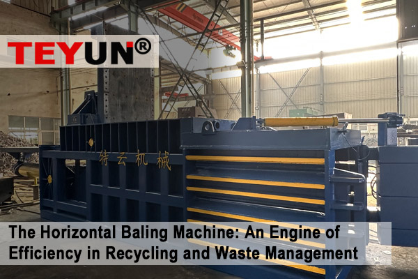 The Horizontal Baling Machine: An Engine of Efficiency in Recycling and Waste Management