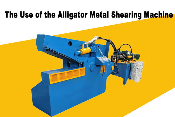 El uso de la máquina cortadora de metales Alligator